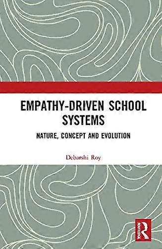 Empathy Driven School Systems: Nature Concept and Evolution