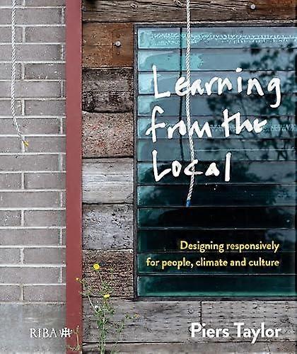 Learning From The Local by Piers Taylor Hardback Book