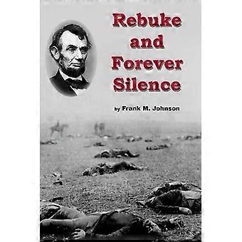 Rebuke and Forever Silence
