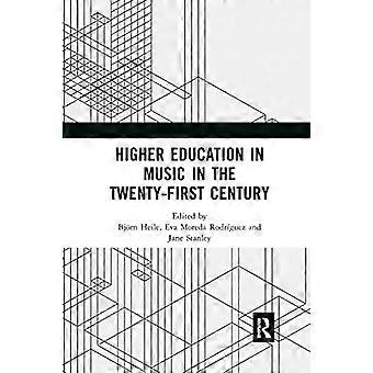 Hochschulbildung in Musik im einundzwanzigsten Jahrhundert