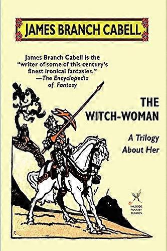 The Witch-Woman: Eine Trilogie über sie