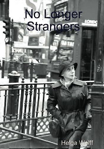 No Longer Strangers