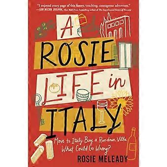 Rosie Life in Italy : Mudarse a Italia. Compre una villa en ruinas. ¿Qué podría salir mal?