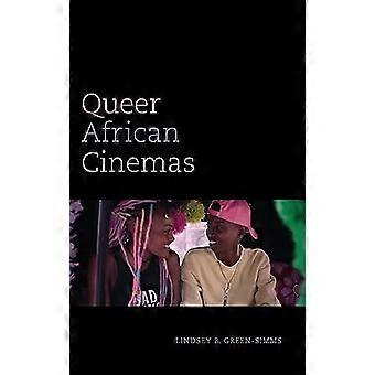 Queer African Cinemas (A Camera Obscura book)