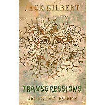 Trangressions: Ausgewählte Gedichte