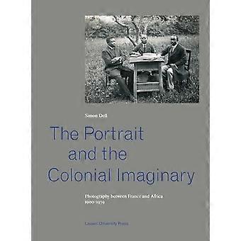 Le Portrait et l’imaginaire colonial : Photographie entre la France et l’Afrique, 1900-1939