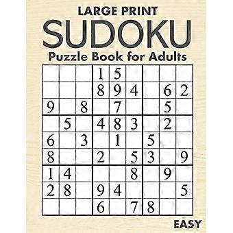 Sudoku-Rätselbuch in Großdruck für Erwachsene: 100 leicht lesbare Rätsel (58-Punkt-Schrift) für Sehbehinderte – Geschenk für Rätselfreunde