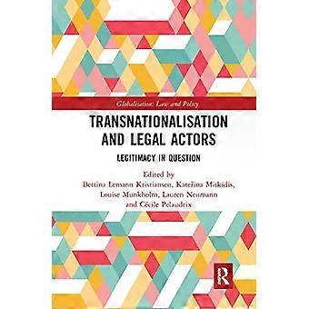 Transnationalisation And Legal Actors Legitimacy In Question - Taylor & Francis Ltd