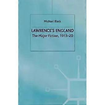 Lawrences England The Major Fiction 1913-20 - M. Black
