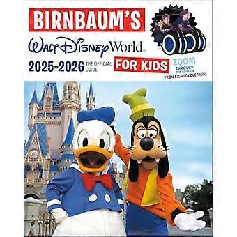 Birnbaumin Walt Disney World lapsille 2025–2026: virallinen opas
