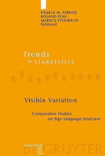Visible Variation Comparative Studies on Sign Language Structure