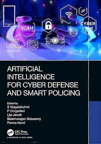 Artificial Intelligence for Cyber Defense and Smart Policing