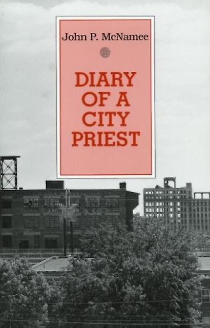 Diary Of A City Priest by John P. McNamee Paperback Book
