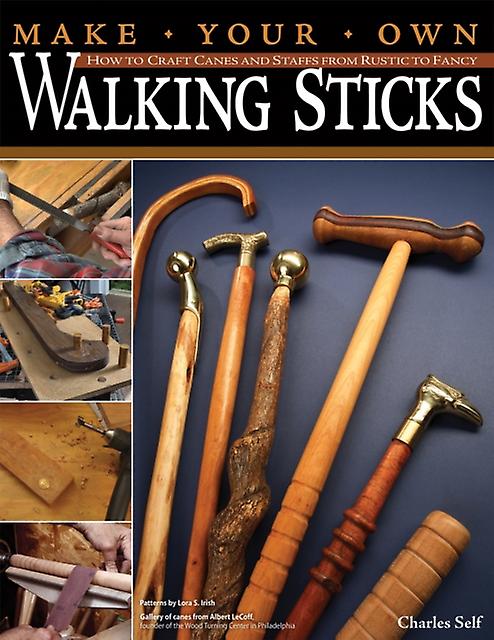 Make Your Own Walking Sticks by Charles Self Paperback