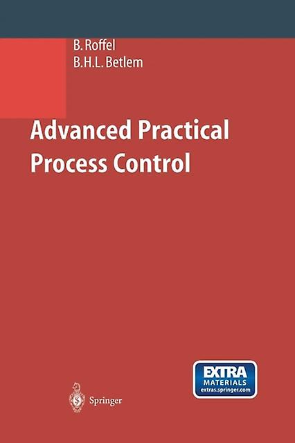 Advanced Practical Process Control by Brian Roffel Paperback Book