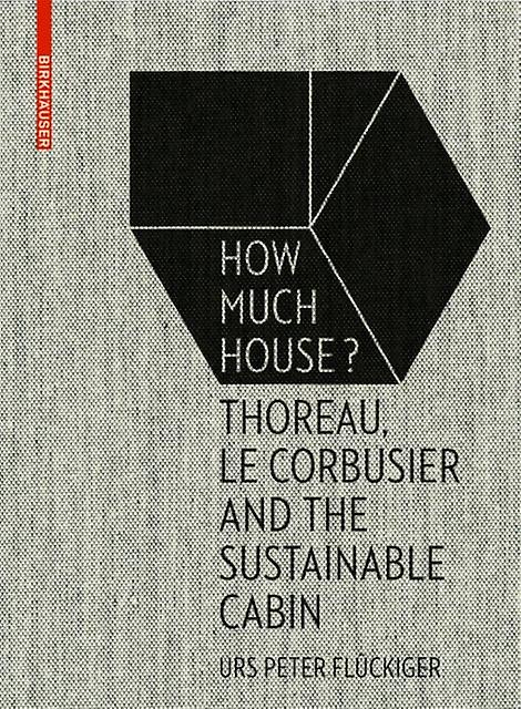 How Much House by Urs Peter Fluckiger Hardback Book