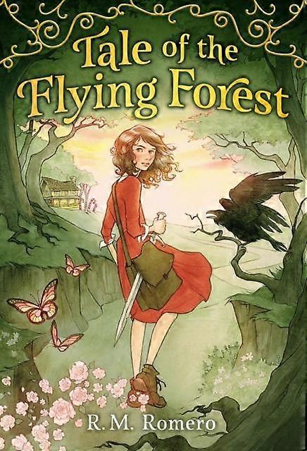Tale Of The Flying Forest by R. M. Romero Hardback Book
