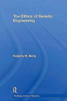The Ethics of Genetic Engineering
