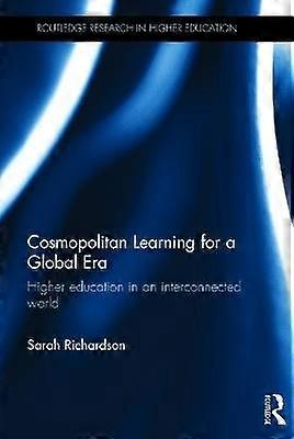 Cosmopolitan Learning for a Global Era