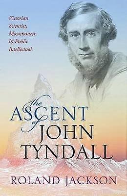 Ascent of John Tyndall P