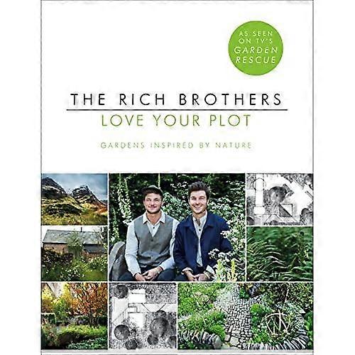 Love Your Plot: Gardens Inspired by Nature (Paperback)