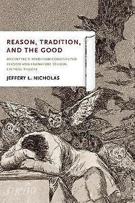 Reason Tradition and the Good