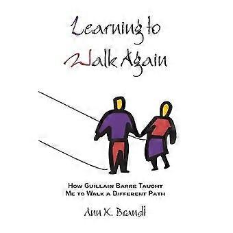 Learning to Walk Again