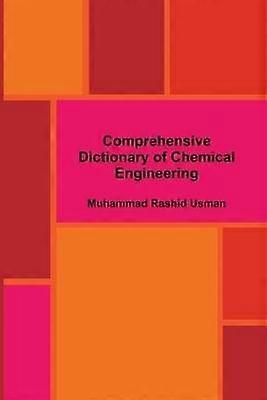 Comprehensive Dictionary of Chemical Engineering