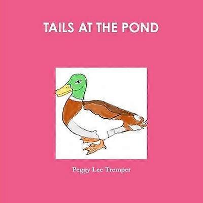 TAILS AT THE POND