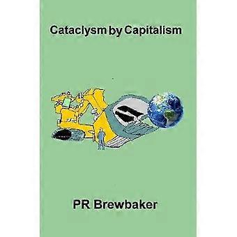 Catalysm by Capitalism