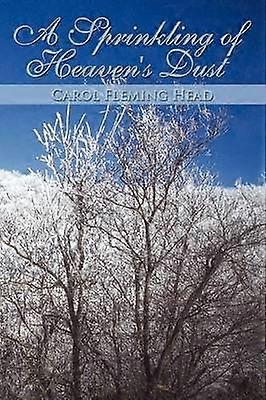 A Sprinkling of Heaven's Dust