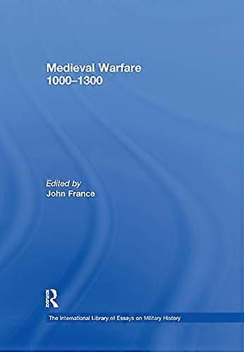 Medieval Warfare 1000 1300