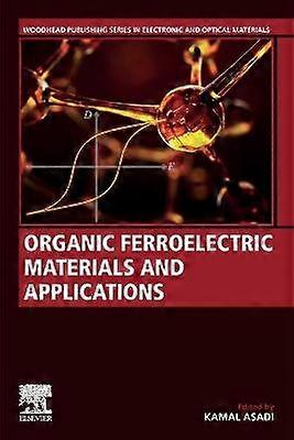 Organic Ferroelectric Materials and Applications