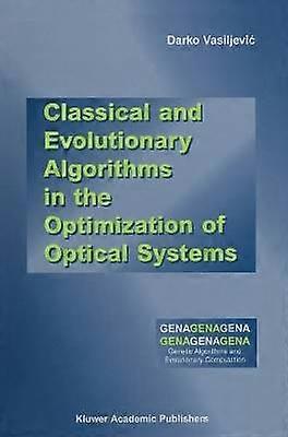 Algorithmes classiques et évolutifs dans l’optimisation des systèmes optiques