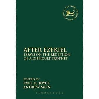 After Ezekiel Essays On The Reception Of A Difficult Prophet - Bloomsbury Publishing PLC - Paperback - en Book