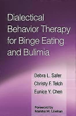 Dialectical Behavior Therapy for Binge Eating and Bulimia