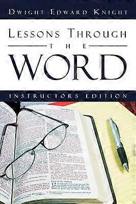 Lessons Through the Word Instructors Edition