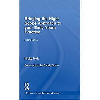 Bringing the High Scope Approach to your Early Years Practice