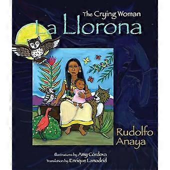 La Llorona The Crying Woman