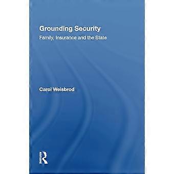 Grounding Security Family Insurance and the State