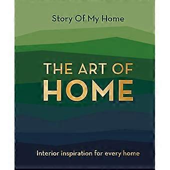 Story Of My Home The Art of Home Interior inspiration for every home