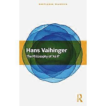 Filosofien om 'som om' (Routledge Classics)