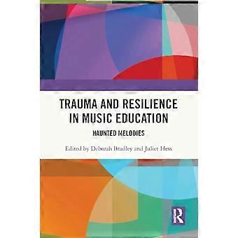 Traumatisme et résilience dans l’éducation musicale : mélodies hantées
