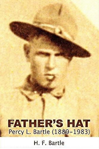 Father's Hat: Percy L. Bartle (1889-1983)