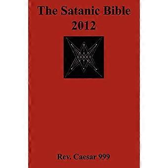 De Satanische Bijbel 2012