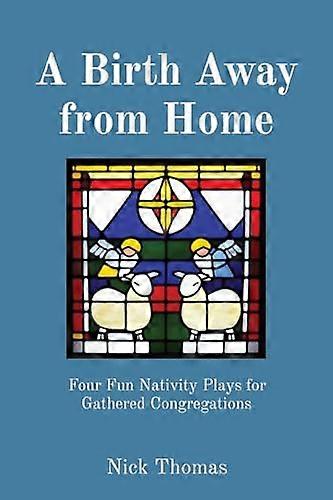 A Birth Away from Home