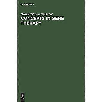 Concepts in Gene Therapy