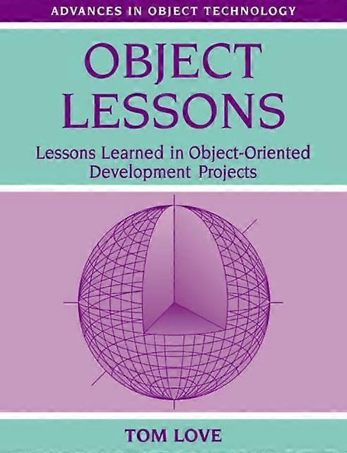 Object Lessons Lessons Learned In Object-oriented Development Projects - Tom Love - Paperback - en Book