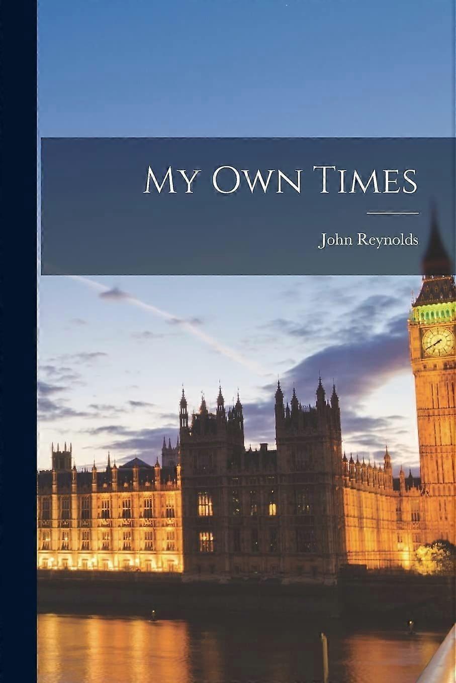 My own times