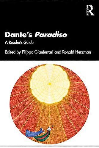 Dantes Paradiso A Readers Guide